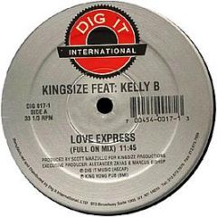 Kingsize - Love Express - Dig It International