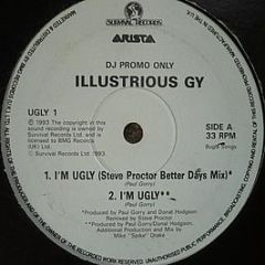 Illustrious Gy. - I'm Ugly - Arista