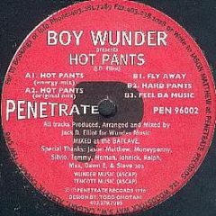 Boy Wunder - Hot Pants - Penetrate Records