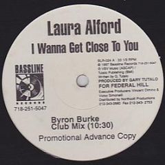 Laura Alford - I Wanna Get Close To You - Bassline Records