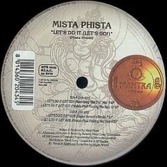 Mista Phista - Let's Do It (Let's Go!) - Mantra Vibes