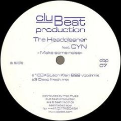 The Headcleaner - Make Some Noise - Club Beat Production