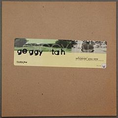 Geggy Tah - Whoever You Are (Remixes) - Luaka Bop