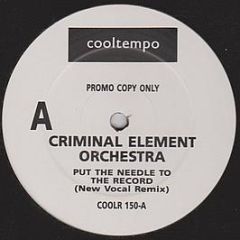 Criminal Element Orchestra - Put The Needle To The Record - Cooltempo