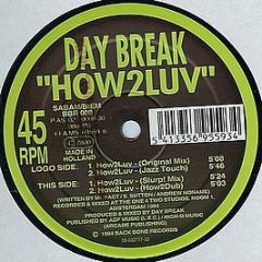 Day Break - How2Luv - Back Bone Records