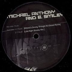 Michael Anthony & B Smiley - Hush - Terraform Records