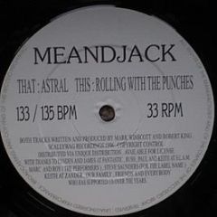 Me And Jack - Astral / Rolling With The Punches - Scallywag