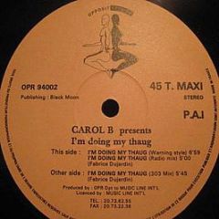 Carol B. - I'm Doing My Thaug - Opposit Records