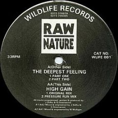 Raw Nature - The Deepest Feeling - Wildlife Records