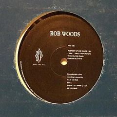 Robert Woods - Yust Get Up And Dance - Blue Village