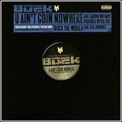 Young Buck  - U Ain't Goin Nowhere - Interscope Records