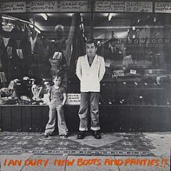Ian Dury - New Boots And Panties!! - Stiff Records