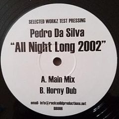 Pedro Da Silva - All Night Long 2002 - Rock Solid Productions