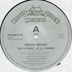 Miquel Brown - He's A Saint, He's A Sinner - Record Shack Records