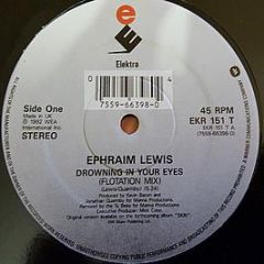 Ephraim Lewis - Drowning In Your Eyes - Elektra