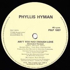 Phyllis Hyman - Ain't You Had Enough Love - Philadelphia International Records