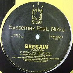 Systemex Feat. Nikka - Seesaw - E-Sa Records