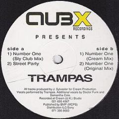 Trampas - Number One / Street Party - Club X Recordings