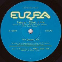 Taboo - Good Life - EU4EA Recordings