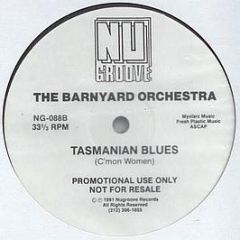 The Barnyard Orchestra - Tasmanian Blues (C'mon Women) - Nu Groove Records