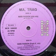 Ma. Trag - Hard Passion - Unknown