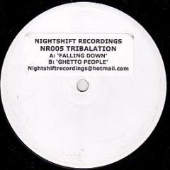 Tribalation - Falling Down / Ghetto People - Nightshift Recordings