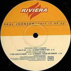 Paul Johnson - Hit It Up EP - Riviera 