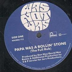 Was (Not Was) - Papa Was A Rollin' Stone - Fontana