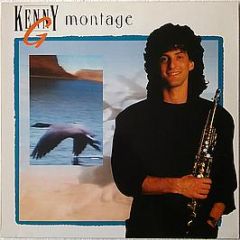 Kenny G - Montage - Arista