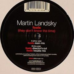 Martin Landsky - Fools (They Don't Know The Time) - Poker Flat Recordings