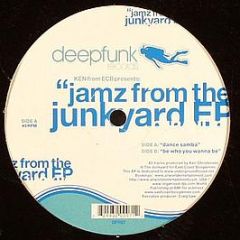 Ken Christensen - Jamz From The Junkyard EP - Deepfunk Records