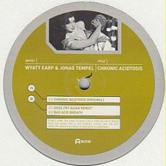 Wyatt Earp & Jonas Tempel - Chronic Acidtosis - Casa Del Soul Records