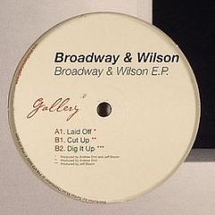 Broadway & Wilson - Broadway & Wilson E.P. - Gallery