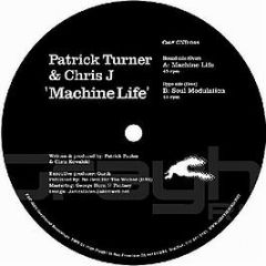 Patrick Turner & Chris J - Machine Life / Soul Modulation - Grayhound Recordings