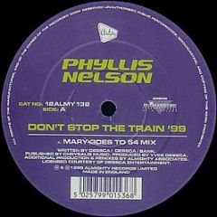 Phyllis Nelson - Don't Stop The Train '99 - Almighty Records