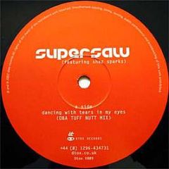 Supersaw Featuring Shaz Sparks - Dancing With Tears In My Eyes - Dtox Records