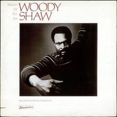 Woody Shaw - Master Of The Art - Elektra Musician