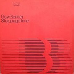 Guy Gerber - Stoppage Time - Bedrock Records