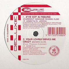 Deluxe - (I've Got A) Feeling (Remix) - Unyque Artists