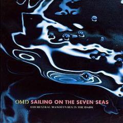 OMD - Sailing On The Seven Seas - Virgin