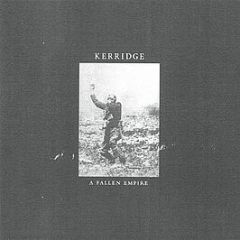 Kerridge - A Fallen Empire (Clear Vinyl) - Downwards