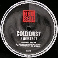 Cold Dust - Remix EP01 - Red Seal