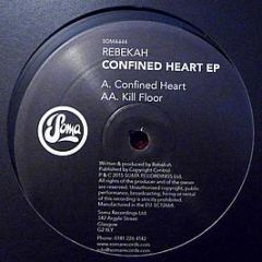 Rebekah - Confined Heart EP - Soma Quality Recordings