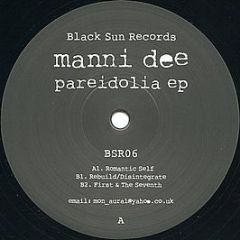 Manni Dee - Pareidolia EP - Black Sun Records