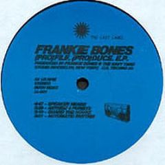 Frankie Bones - (Pro)File. (Pro)Duce. E.P. - The Last Label