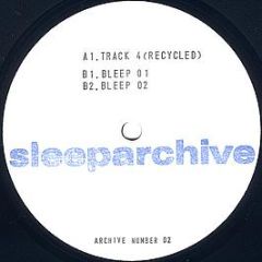 Sleeparchive - Recycle EP - Sleeparchive