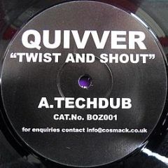 Quivver - Twist & Shout - Bozboz