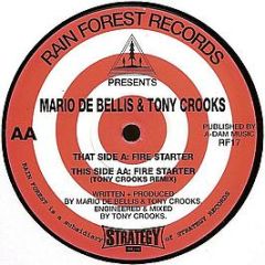 Mario De Bellis & Tony Crooks - Fire Starter - Rain Forest Records
