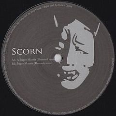 Scorn - Super Mantis Remixes - Combat Recordings