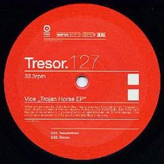 Vice - Trojan Horse EP - Tresor